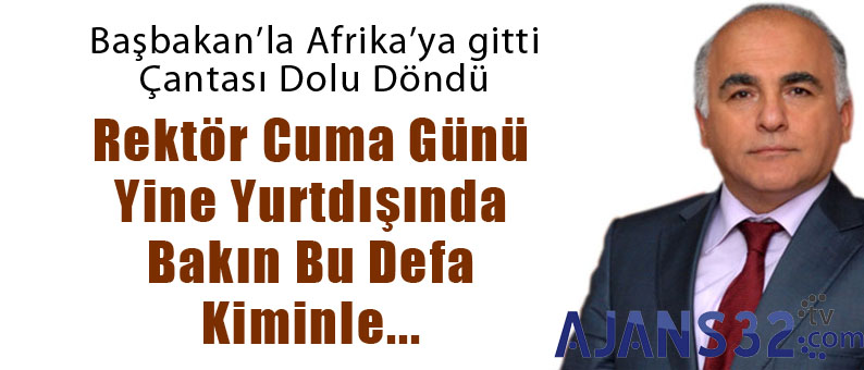 Rektör Yine Yurtdışına Çıkıyor