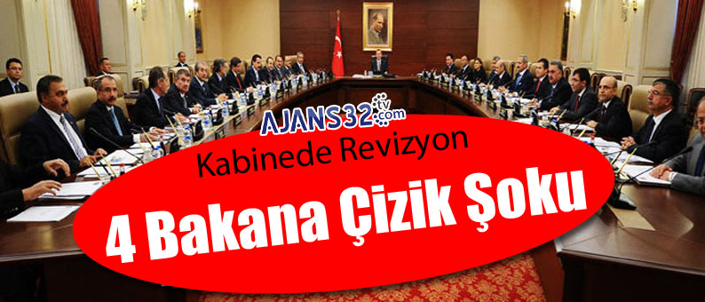 Kabinede Revizyon: 4 Bakan Çizik Yedi