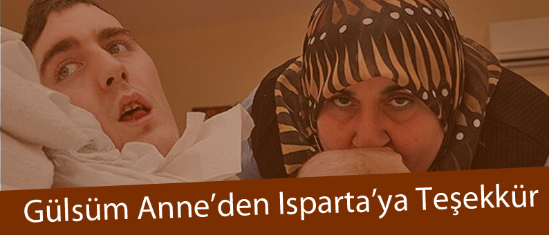 Gülsüm Anne'den Isparta'ya Teşekkür