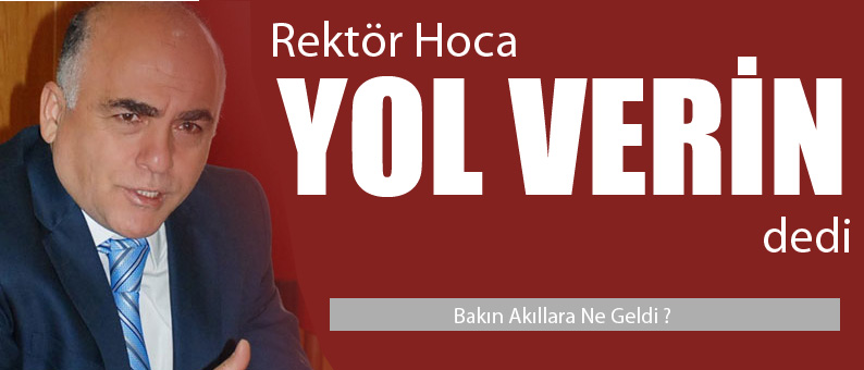 Yol Verin Dedi; Bakın Akıllara Ne Geldi...