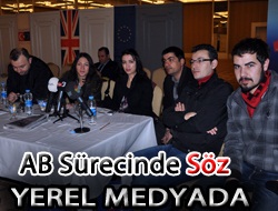 Türkiye'nin AB Sürecinde Söz YEREL MEDYADA