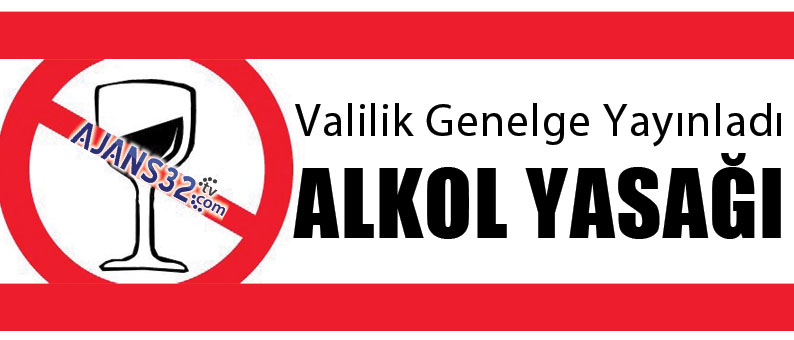 Valilik Alkolü Yasakladı