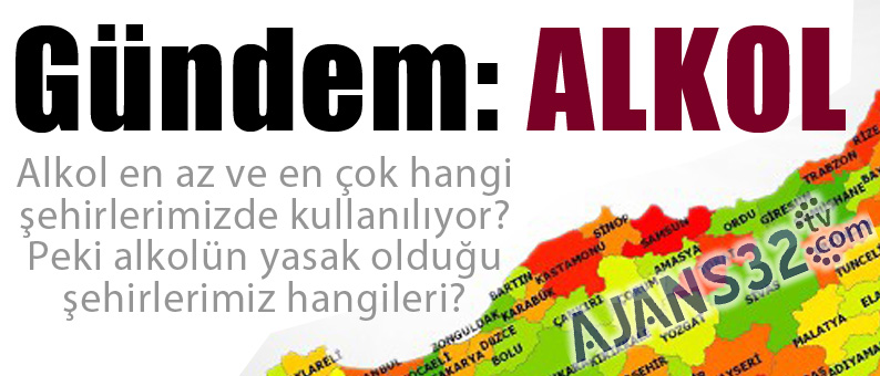 Gündem: Alkol