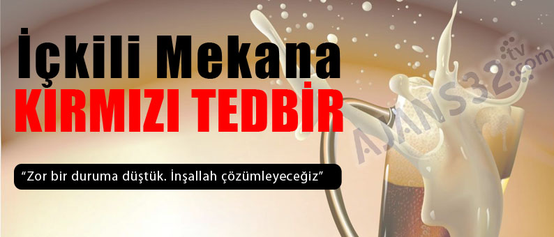 İçkili Mekana Kırmızı Tedbir