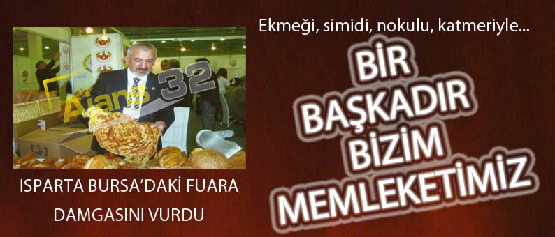 Isparta Bursa'daki Fuara Damgasını Vurdu