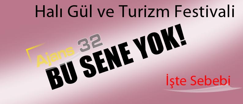 Halı Gül ve Turizm Festivali Bu Yıl Yapılmayacak