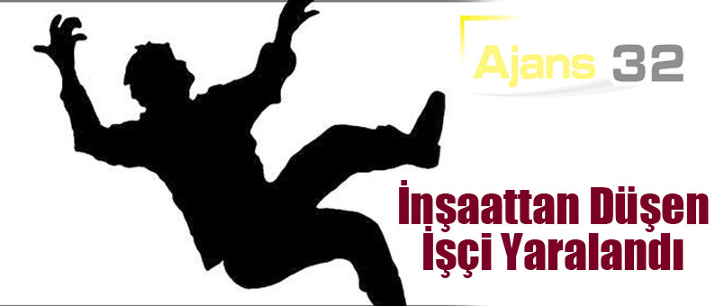 İnşaattan Düşen İşçi Yaralandı