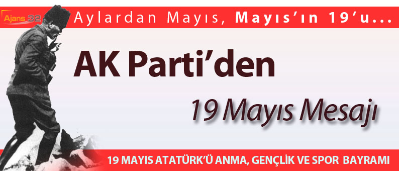 AK Parti'den 19 Mayıs Mesajı