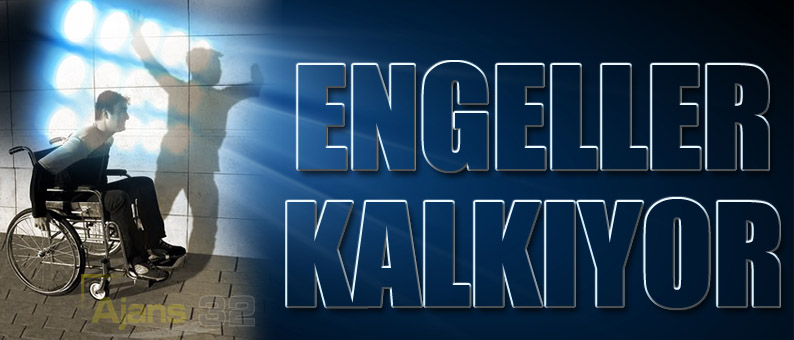 Engeller Kalkıyor