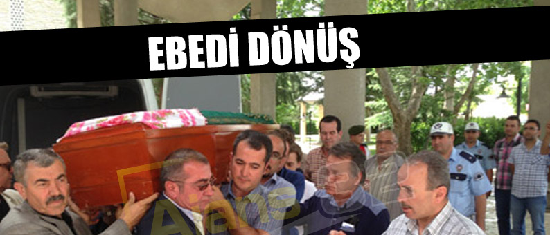 Naziye Demirel Memleketine Getirildi