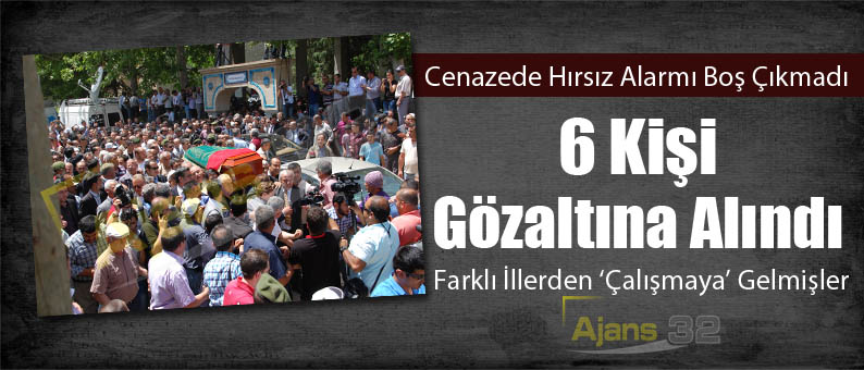 6 Kişi Gözltına Alındı