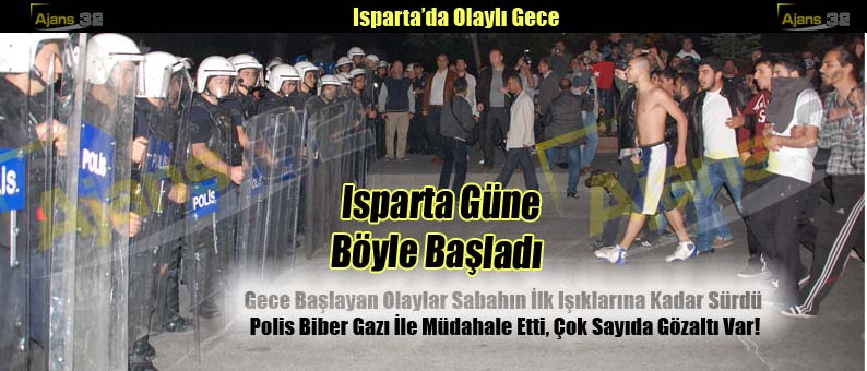 Isparta Güne Biber Gazı İle Başladı