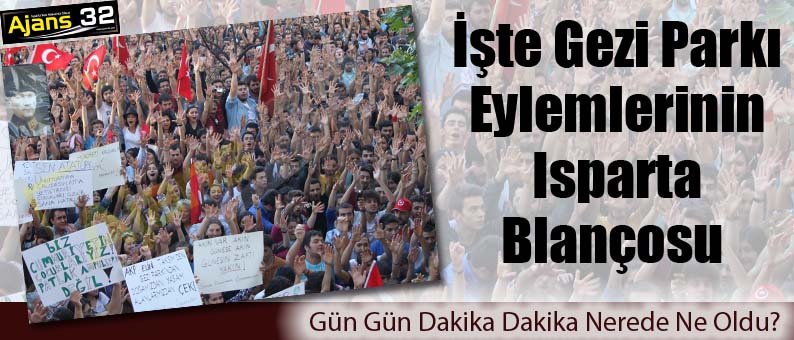 İşte Gezi Parkı Eylemlerinin Isparta Blançosu