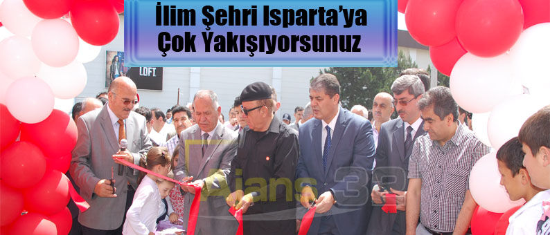 İlim Şehri Isparta’ya Çok Yakışıyorsunuz