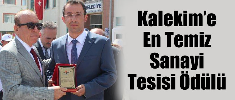Kalekim’e En Temiz Sanayi Tesisi Ödülü