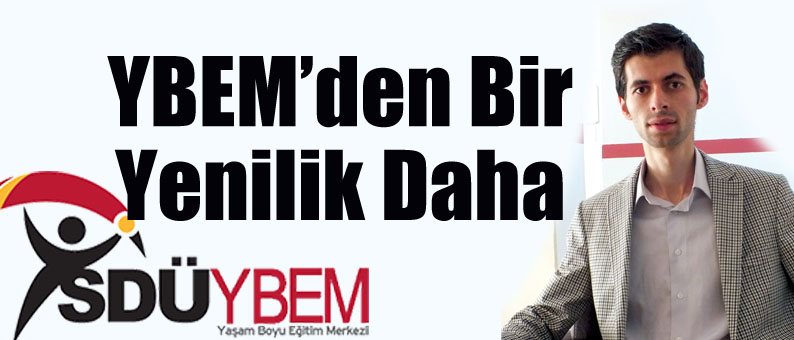 YBEM’den Bir Yenilik Daha