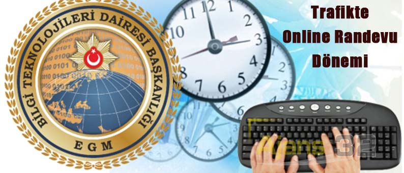 Trafikte Online Randevu Sistemi