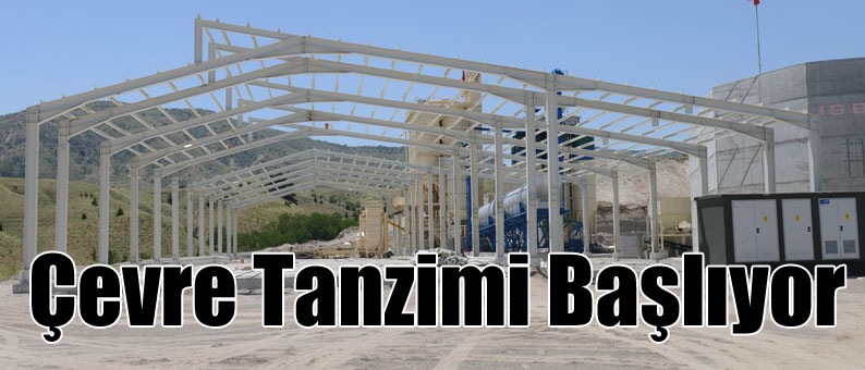 Çevre Tanzimi Başlıyor