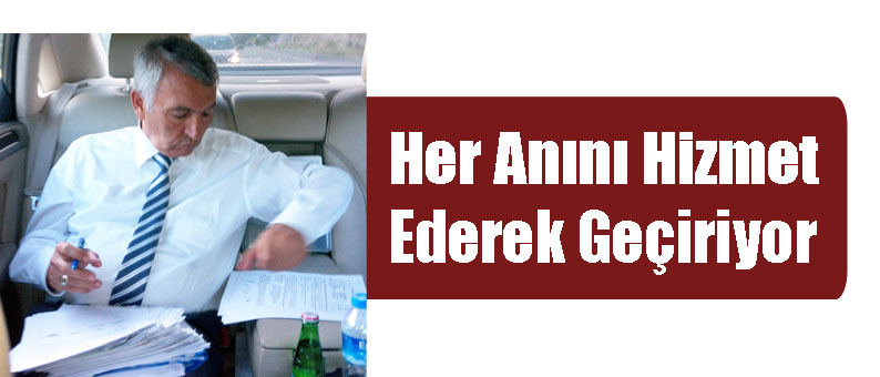 Her Anını Hizmet Ederek Geçiriyor