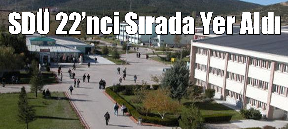 SDÜ 22’nci Sırada Yer Aldı