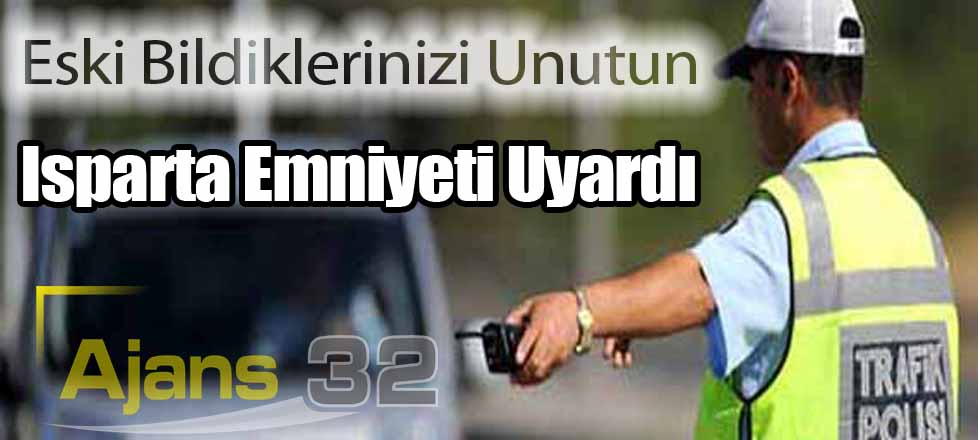 Isparta Emniyeti Uyardı