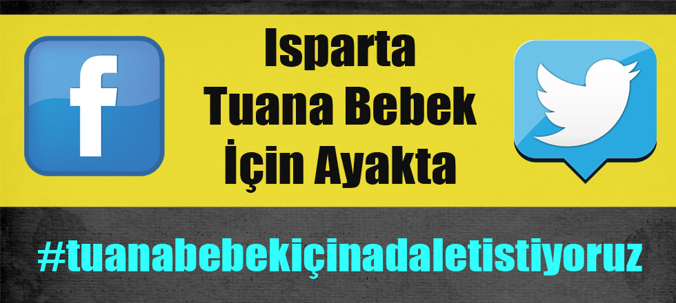 Isparta Tuana Bebek İçin Adalet İstiyor