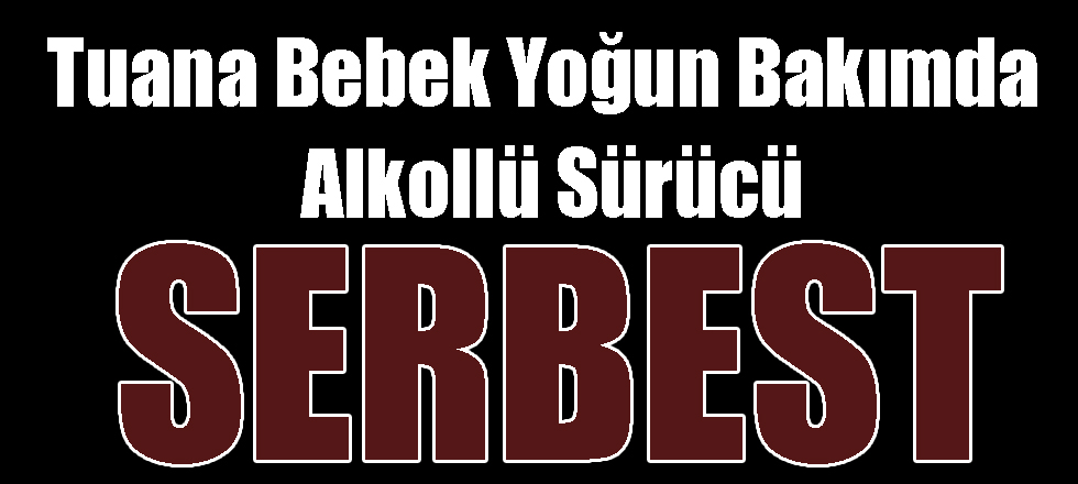 Alkollü Sürücü Serbest Bırakıldı