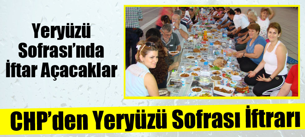 CHP'den Yeryüzü Sofrası