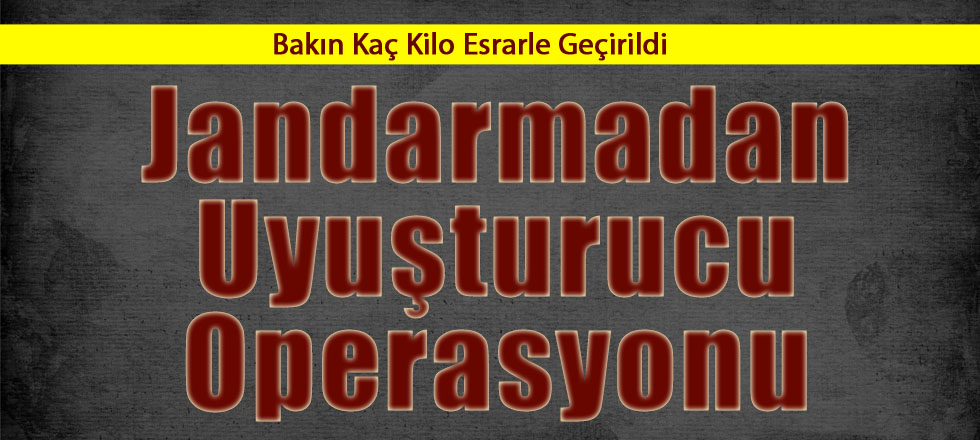 Dev Uyuşturucu Operasyonu!