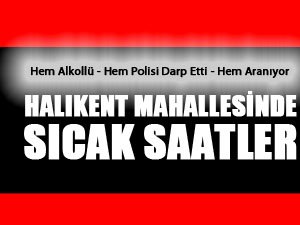 Halıkent Mahallesi'nde Sıcak Saatler
