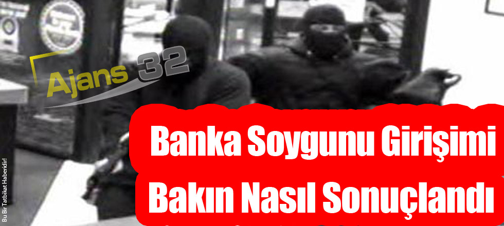 Banka Soygunu Girişimi