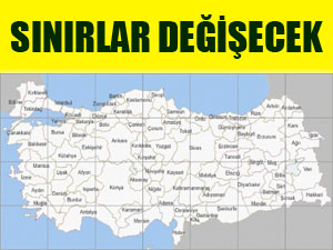 Türkiye Haritası Değişiyor!