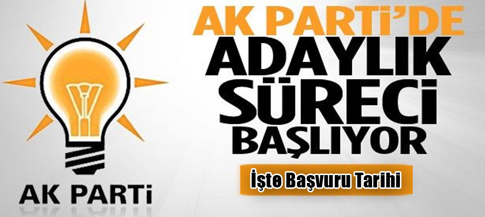 Ak Parti’de Adaylık Başvurusu 1 Ekim’de Başlıyor