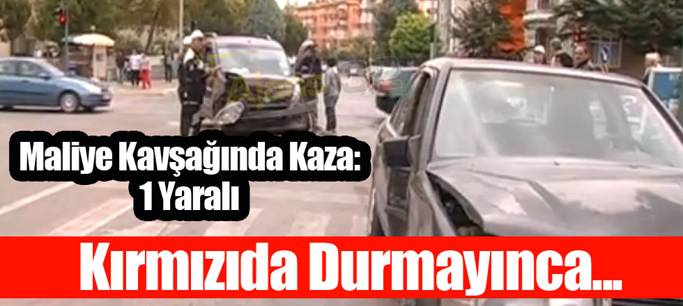 Kırmızıda Durmayınca...
