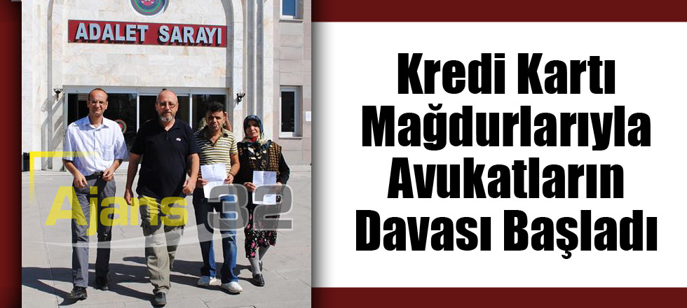 Kredi Kartı Mağdurlarıyla Avukatların Davası Başladı