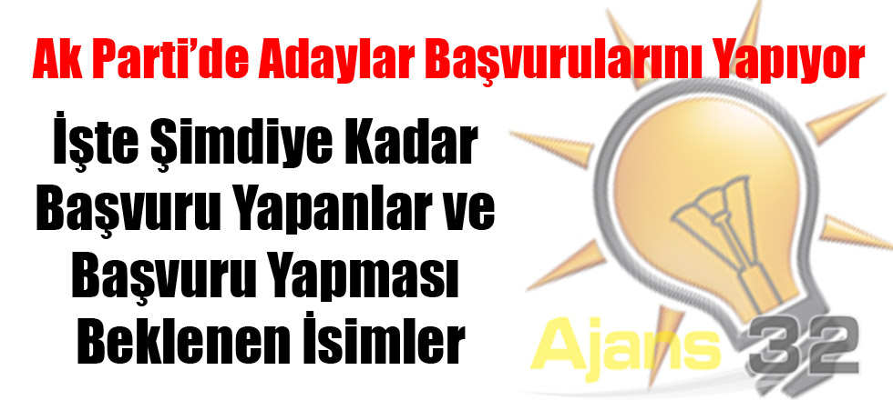 İşte Ak Parti’nin Olası Aday Adayları