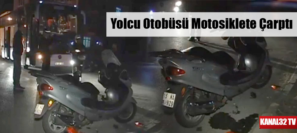 Yolcu Otobüsü Motosiklete Çarptı