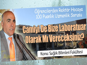 Camiyi De Bize Laboratuar Olarak Mı Vereceksiniz?