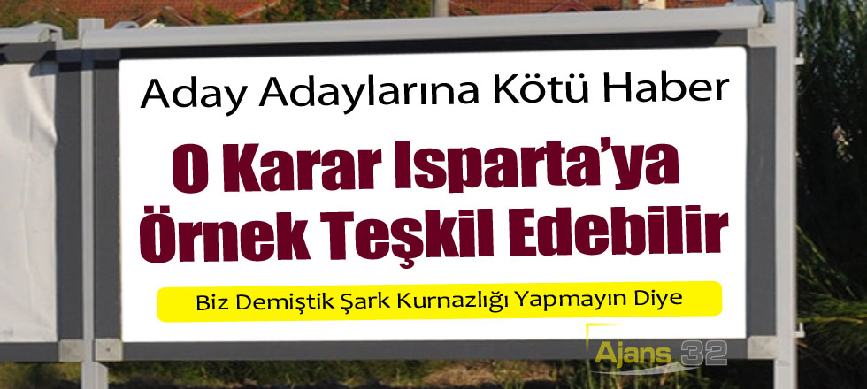 O Karar Isparta'ya Örnek Teşkil Edebilir