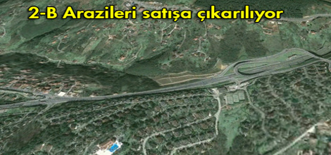 2B Arazilerin Satış Bedelleri Açıklanıyor