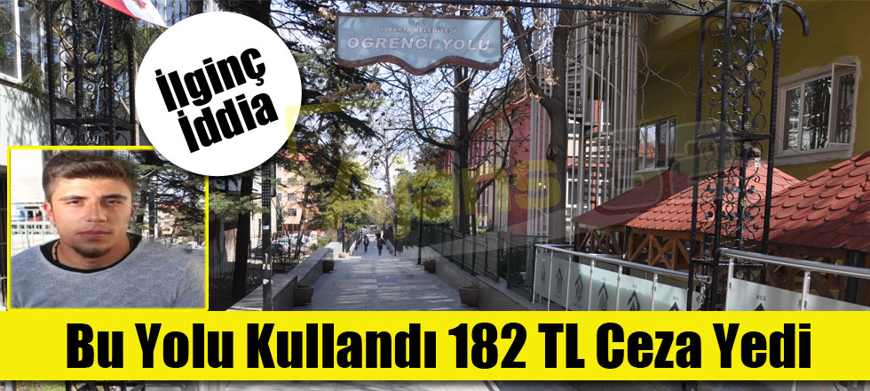 Bu Yolu Kullandı 182 TL Ceza Yedi