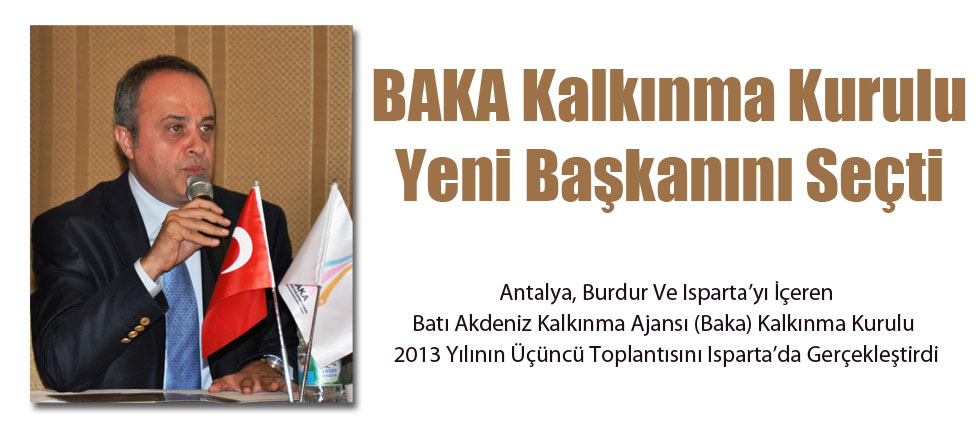 BAKA Kalkınma Kurulu Yeni Başkanını Seçti