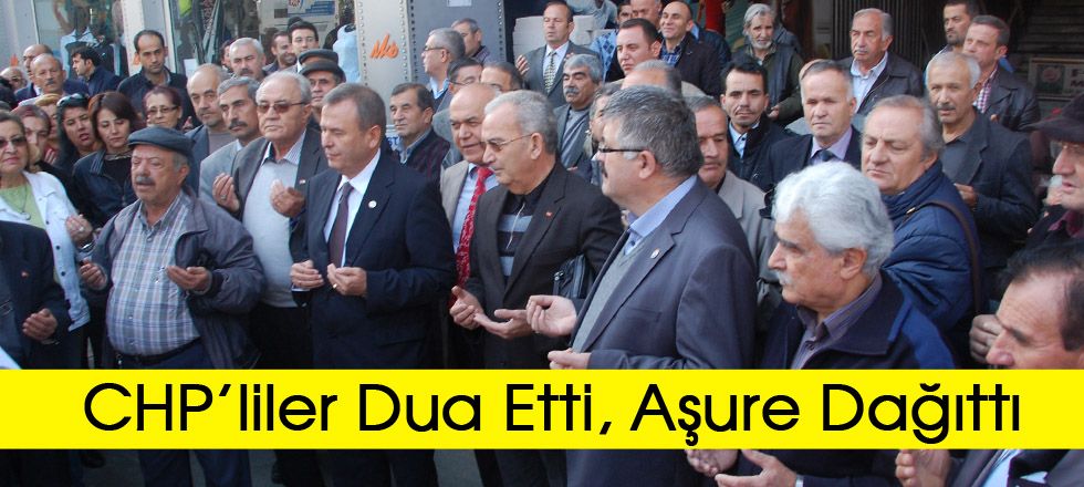 CHP’liler Dua Etti, Aşure Dağıttı