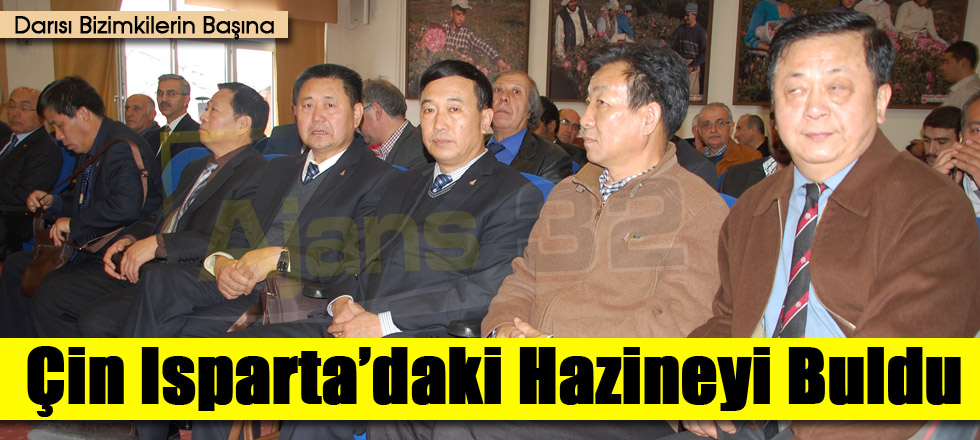 Çin Isparta’daki Hazineyi Buldu