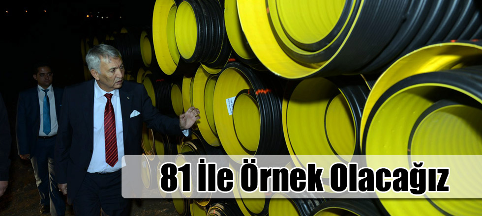 Günaydın; 81 İle Örnek Olacağız