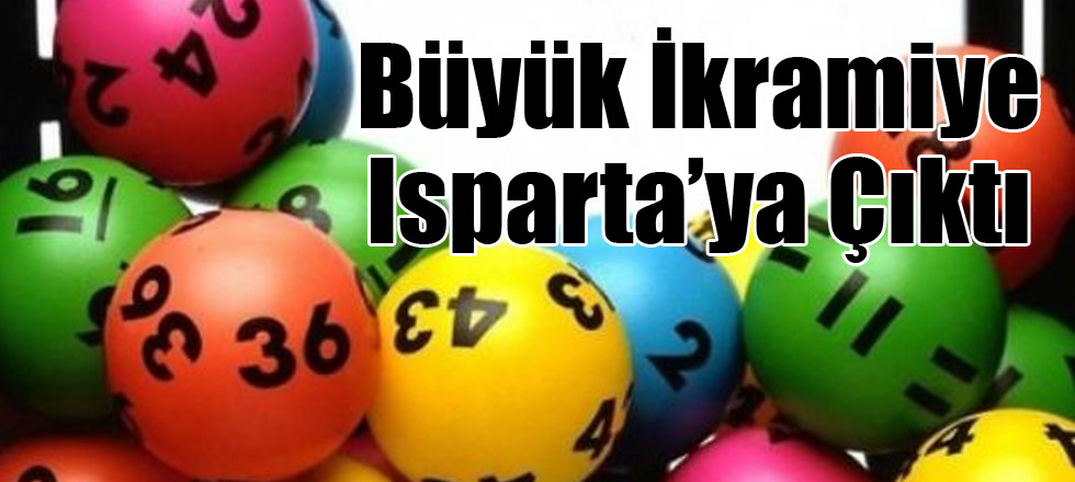 Sayısal Loto'da Büyük İkramiye Yine Isparta'ya Çıktı