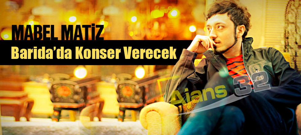 Mabel Matiz Konseri Bu Akşam