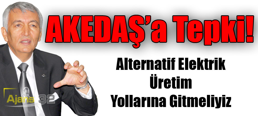 AKEDAŞ’a Büyük Tepki