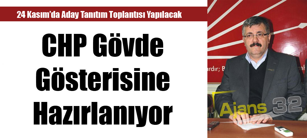 CHP Gövde Gösterisine Hazırlanıyor