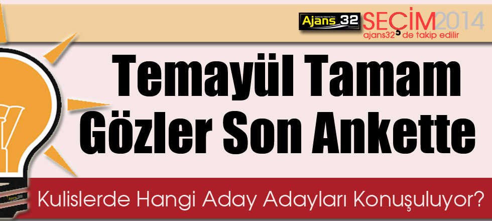 Temayül Tamam Gözler Son Ankette